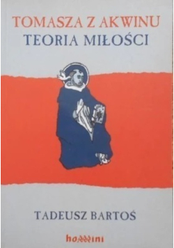 Tomasz z Akwinu Teoria miłości