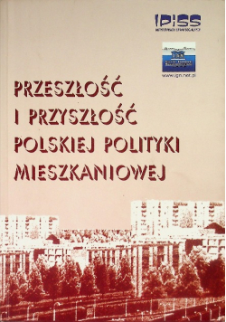 Przeszłość i przyszłość polskiej polityki mieszkaniowej
