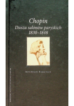 Chopin dusza salonów paryskich 1830 - 1848