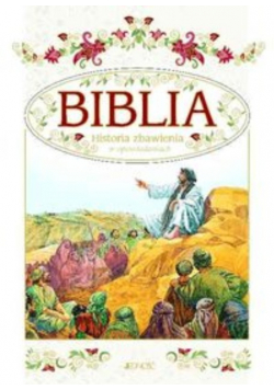 Biblia Historia zbawienia w opowiadaniach