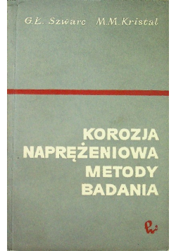 Korozja naprężeniowa metody badania