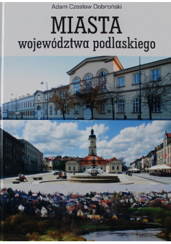 Miasta województwa podlaskiego