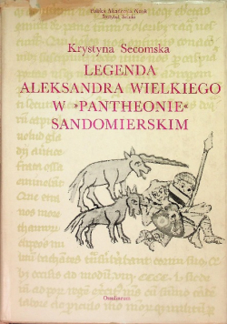 Legenda Aleksandra Wielkiego w pantheonie sandomierskim
