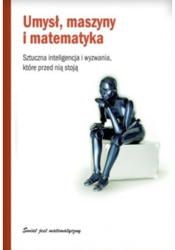 Umysł maszyny i matematyka