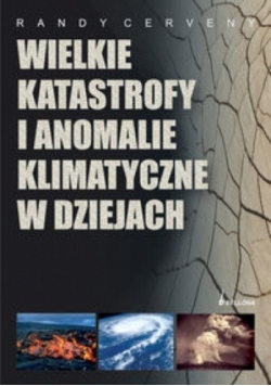 Wielkie katastrofy i anomalie klimatyczne w dziejach