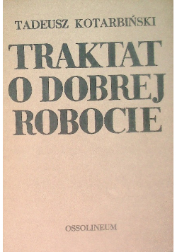 Traktat o dobrej robocie