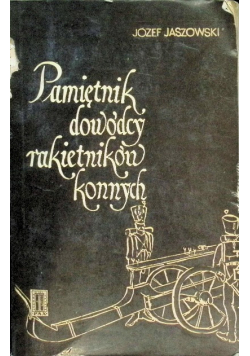 Pamiętnik dowódcy rakietników konnych