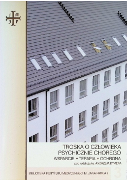 Troska o człowieka psychicznie chorego