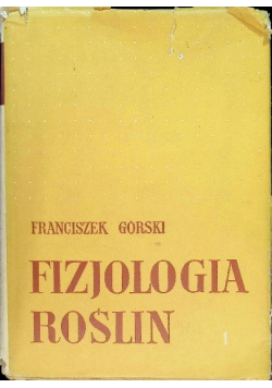 Fizjologia roślin Tom 1