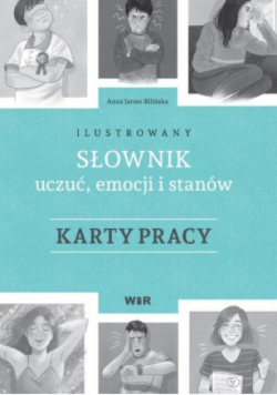 Ilustrowany słownik uczuć, emocji i stanów