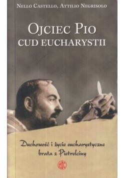 Ojciec Pio cud Eucharystii