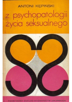 Z psychopatologii życia seksualnego