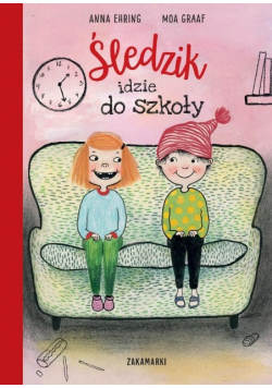 Śledzik idzie do szkoły. Śledzik. Tom 2