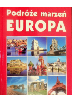 Podróże marzeń Europa