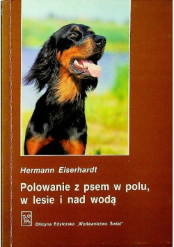 Polowanie z psem w polu w lesie i nad wodą