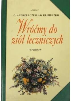 Wróćmy do ziół leczniczych