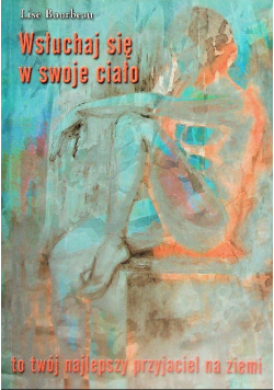 Wsłuchaj się w swoje ciało