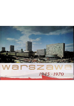 Warszawa 1945 - 1970