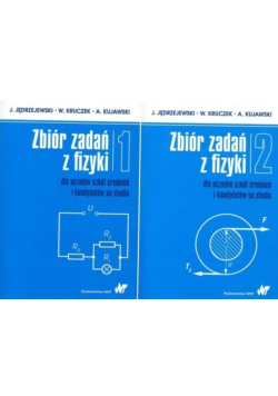 Zbiór zadań z fizyki dla uczniów szkół średnich i kandydatów na studia Tom 1 i 2