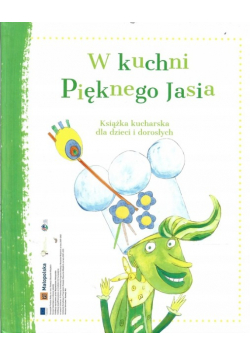 W kuchni Pięknego Jasia