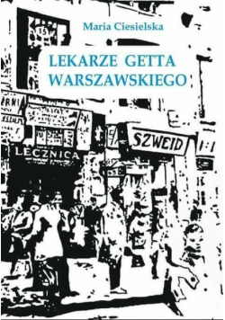 Lekarze getta warszawskiego