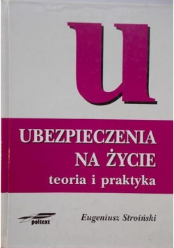 Ubezpieczenia na życie teoria i praktyka