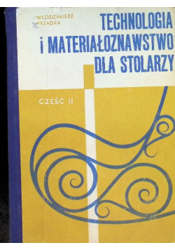 Technologia i materiałoznawstwo dla stolarzy Część II