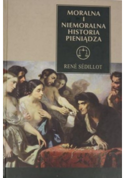 Moralna i niemoralna historia pieniądza