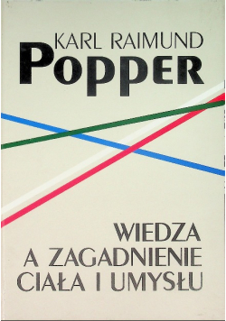 Wiedza a zagadnienie ciała i umysłu