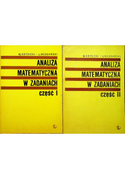 Analiza matematyczna w zadaniach Część I i II