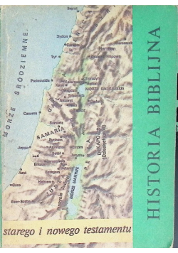 Historia Biblijna Starego I Nowego Testamentu