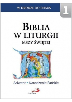 Biblia w Liturgii Mszy Świętej Tom 1