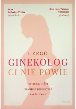 Czego ginekolog ci nie powie