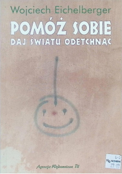 Pomóż sobie daj światu odetchnąć