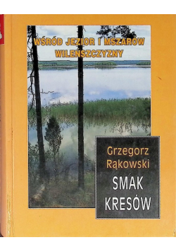 Smak Kresów. Wśród jezior i mszarów Wileńszczyzny