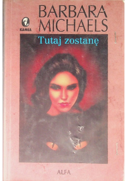 Tutaj zostanę