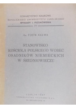 Stanowisko Kościoła Polskiego wobec osadników niemieckich w średniowieczu, 1947 r.