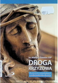 Droga krzyżowa dla chorych potrzebujących uzdrowienia duszy