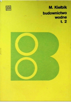 Budownictwo wodne Tom 2