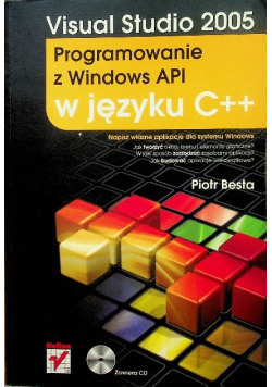 Visual Studio 2005 Programowanie z Windows API w języku C + +