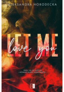 Let me love you