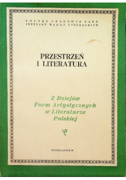 Przestrzen i literatura Z dziejów form artystycznych w literaturze polskiej