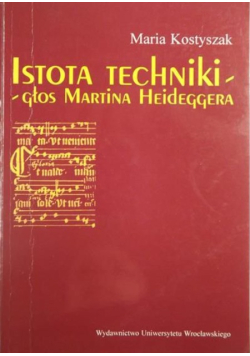 Istota techniki - głos Martina Heideggera