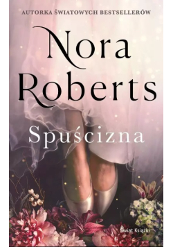 Spuścizna. Trylogia Zaginione Narzeczone. Tom 1