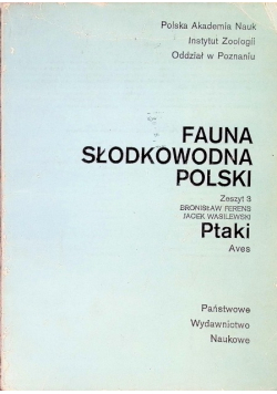 Fauna słodkowodna Polski Zeszyt Nr 3 Ptaki