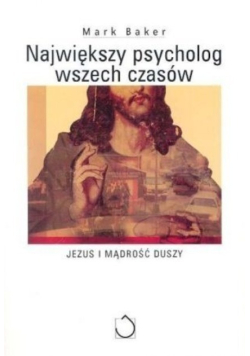 Największy psycholog wszech czasów