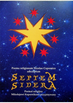 Septem sidera Poemat religijny Mikołajowi Kopernikowi przypisywany