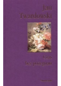 Czas bez pożegnań