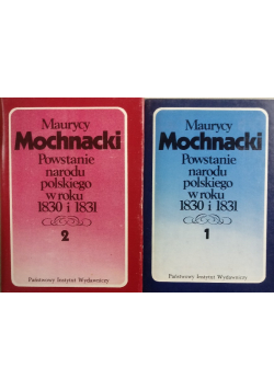 Powstanie Narodu Polskiego w roku 1830 - 1831 Tom 1 i 2