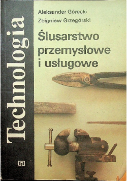 Ślusarstwo przemysłowe i usługowe